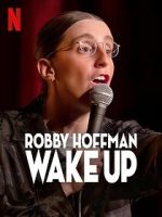 Watch Robby Hoffman: Wake Up (TV Special 2025) 123movies