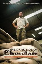 Watch The Dark Side Of Chocolate 123movies
