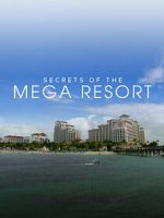 Watch Secrets of the Mega Resort 123movies