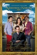 Watch Nosotros los Nobles 123movies