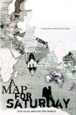 Watch A Map for Saturday 123movies