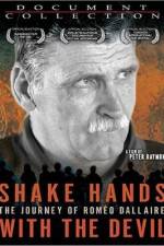 Watch Shake Hands with the Devil The Journey of Romeo Dallaire 123movies