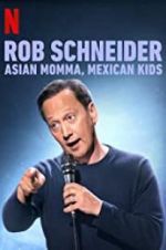 Watch Rob Schneider: Asian Momma, Mexican Kids 123movies