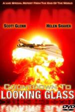 Watch Countdown to Looking Glass 123movies