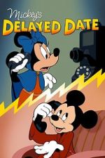 Watch Mickey\'s Delayed Date 123movies
