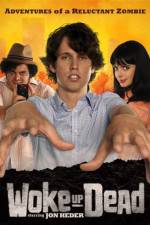 Watch Woke Up Dead 123movies