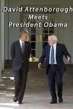 Watch David Attenborough Meets President Obama 123movies