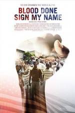 Watch Blood Done Sign My Name 123movies