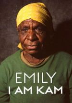 Watch Emily: I Am Kam 123movies