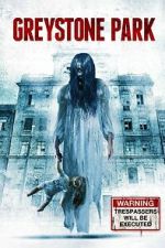 Watch Greystone Park 123movies