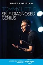 Watch Tommy Little: Self-Diagnosed Genius 123movies