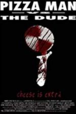 Watch Pizza Man vs. the Dude 123movies