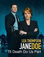 Watch Jane Doe: Til Death Do Us Part 123movies