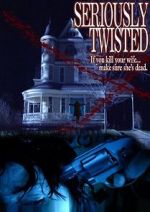 Watch Seriously Twisted 123movies