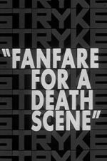 Watch Fanfare for a Death Scene 123movies