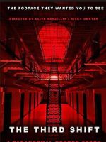 Watch The Third Shift a Paranormal Horror Story 123movies