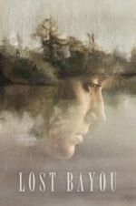Watch Lost Bayou 123movies