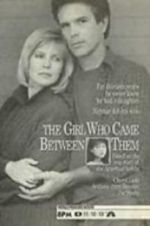 Watch The Girl Who Came Between Them 123movies