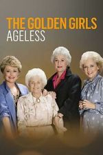 Watch Golden Girls: Ageless 123movies