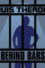 Watch Louis Theroux Behind Bars 123movies