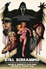 Watch Still Screaming: The Ultimate Scary Movie Retrospective 123movies