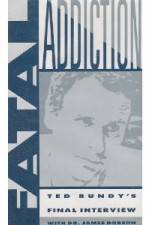 Watch Fatal Addiction Ted Bundys Final Interview 123movies