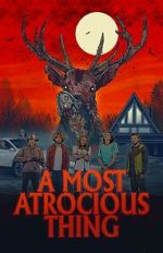 Watch A Most Atrocious Thing 123movies