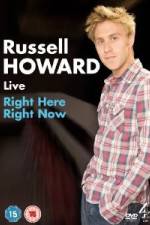 Watch Russell Howard Right Here Right Now 123movies