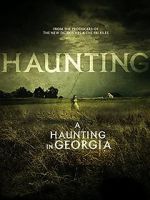 Watch A Haunting in Georgia 123movies