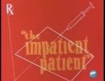Watch The Impatient Patient (Short 1942) 123movies