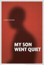 Watch My Son Went Quiet 123movies