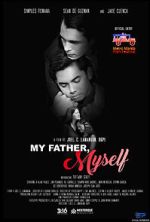 Watch My Father, Myself 123movies