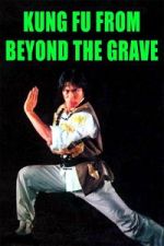 Watch Kung Fu from Beyond the Grave 123movies