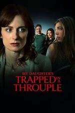 Watch My Daughter\'s Trapped in a Throuple 123movies