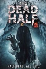 Watch The Dead Half 123movies