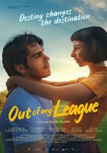 Watch Out of My League 123movies