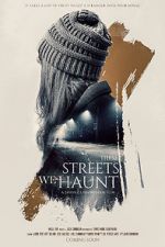 Watch These Streets We Haunt 123movies