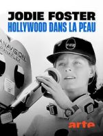 Watch Jodie Foster: Hollywood Under the Skin 123movies