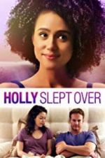 Watch Holly Slept Over 123movies