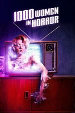 Watch 1000 Women in Horror 123movies