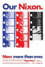 Watch Our Nixon 123movies