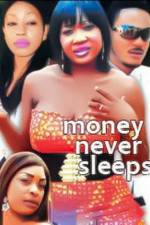 Watch Money Never Sleeps 123movies