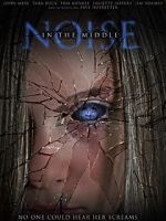 Watch Noise in the Middle 123movies