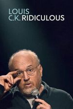 Watch Louis C.K.: Ridiculous 123movies