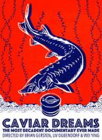 Watch Caviar Dreams 123movies