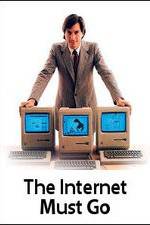 Watch The Internet Must Go 123movies