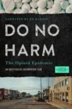 Watch Do No Harm: The Opioid Epidemic 123movies