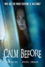 Watch Calm Before 123movies