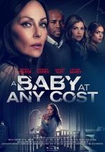 Watch A Baby at any Cost 123movies