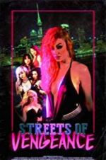 Watch Streets of Vengeance 123movies